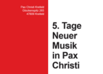 5. Tage Neuer Musik Krefeld - Wandelklänge für Pax Christi