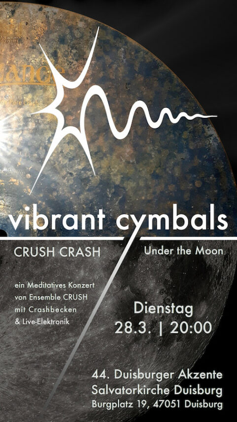 Vibrant Cymbals – CRUSH CRASH under the moon