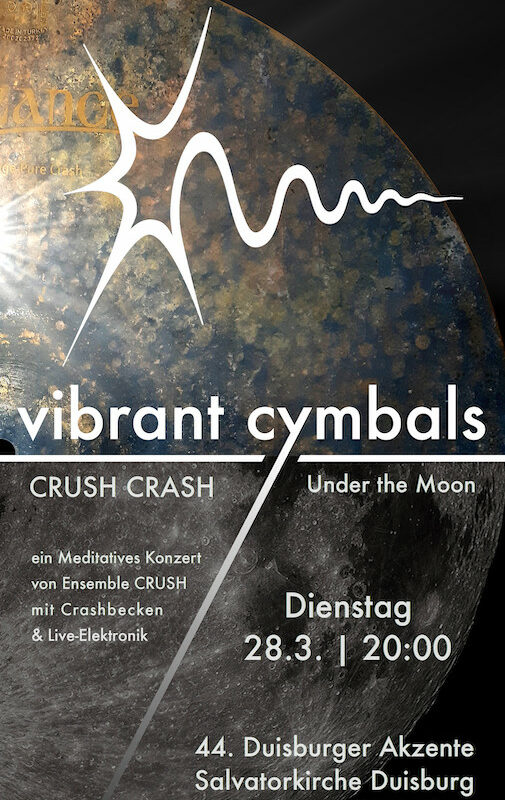 Vibrant Cymbals – CRUSH CRASH under the moon